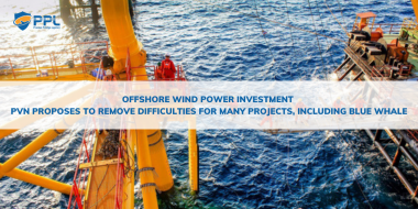 Offshore wind power investment - PVN proposes to remove difficulties for many projects, including Blue Whale